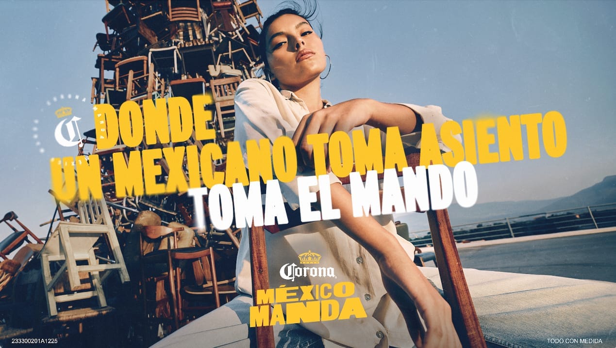 “¿Estás sentado para mandar?”Es la provocación de Corona en la segunda entrega de la campaña México Manda