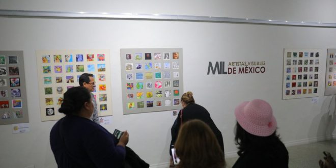 LLEGA A NUEVO LAREDO EXPOSICIÓN “MIL ARTISTAS VISUALES DE MÉXICO”