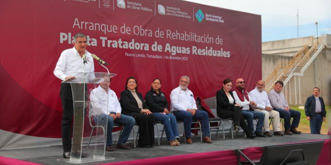 TRANSFORMARÁN GOBIERNO DE TAMAULIPAS Y DE NUEVO LAREDO CALIDAD DE VIDA DE FRONTERIZOS CON REHABILITACIÓN DE PLANTA PITAR