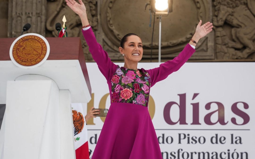 Llega Sheinbaum a sus 100 primeros días