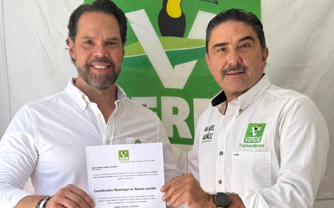 Llega Héctor Canales a consolidar la estructura del Partido Verde en Nuevo Laredo