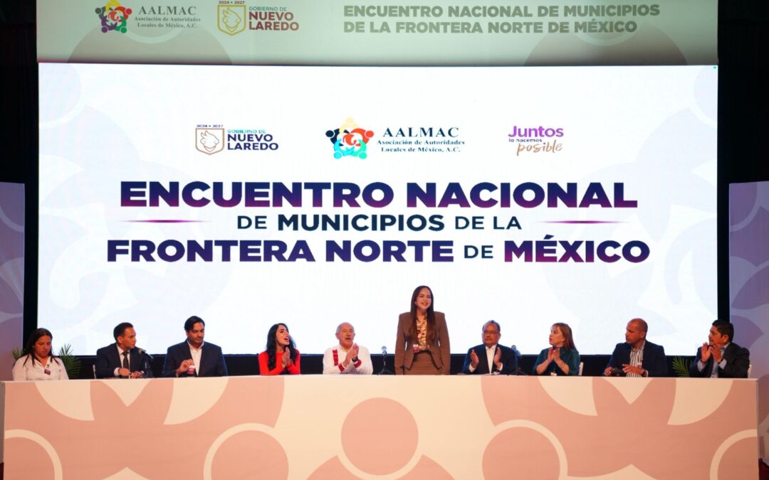 Asume Carmen Lilia Liderazgo Nacional de Alcaldes Fronterizos
