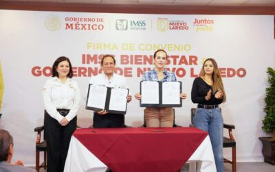 Formalizan Convenio con IMSS-Bienestar y Amplían Cobertura de Salud en Nuevo Laredo
